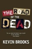 The Road of the Dead (Paperback) - Kevin Brooks Photo