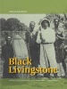 Black Livingstone - A True Tale of Adventure in the Nineteenth-Century Congo (Paperback, Anniversary) - Pagan Kennedy Photo