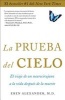 La Prueba del Cielo - El Viaje de un Neurocirujano a la Vida Despues de la Muerte (English, Spanish, Paperback) - Eben Alexander Photo