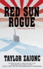 Red Sun Rogue - A Wrecking Crew Novel (Paperback) - Taylor Zajonc Photo