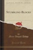 Stumbling-Blocks (Classic Reprint) (Paperback) - Mary Abigail Dodge Photo