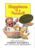 Happiness in a Nutshell (Paperback) - Andrew Matthews Photo