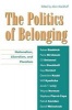 The Politics of Belonging - Nationalism, Liberalism and Pluralism (Paperback) - Alain Dieckhoff Photo