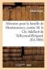 Memoire Pour La Famille de Montmorency, Contre M. Le Cte Adalbert de Talleyrand-Perigord. (French, Paperback) - Albert Gigot Photo