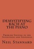 Demystifying Bach at the Piano - Problem Solving in the Inventions and Sinfonias (Paperback) - Neil Stannard Photo