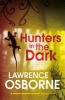 Hunters in the Dark (Paperback) - Lawrence Osborne Photo