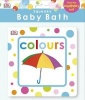 Squeaky Baby Bath Book Colours - Dk Photo