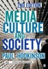 Media, Culture and Society - An Introduction (Paperback, 2nd Revised edition) - Paul Hodkinson Photo