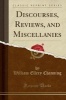 Discourses, Reviews, and Miscellanies (Classic Reprint) (Paperback) - William Ellery Channing Photo