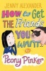 How to Get the Friends You Want by Peony Pinker (Paperback) - Jenny Alexander Photo