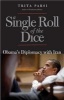 A Single Roll of the Dice - Obama's Diplomacy with Iran (Paperback) - Trita Parsi Photo