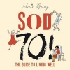 SOD 70! - The Guide to Living Well (CD) -  Photo