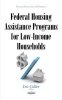 Federal Housing Assistance Programs for Low-Income Households (Hardcover) - Eric Collier Photo