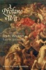 A Profane Wit - The Life of John Wilmot, Earl of Rochester (Paperback) - James William Johnson Photo