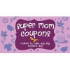 Super Mom Coupons - Redeem to Make Any Day Mother's Day (Paperback) - Editors of Ulysses Press Photo