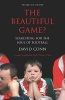 The Beautiful Game? - Searching for the Soul of Football (Paperback, New ed) - David Conn Photo