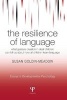 The Resilience of Language - What Gesture Creation in Deaf Children Can Tell Us About How All Children Learn Language (Paperback, New in Paperback) - Susan Goldin Meadow Photo