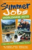 Summer Jobs Worldwide 2010 - Make the Most of the Summer Break (Paperback, 41st edition) - Susan Griffith Photo