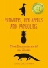 Penguins, Pineapples and Pangolins - First Encounters with the Exotic (Hardcover) - Claire Cock Starkey Photo