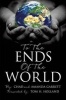 To the Ends of the World (Paperback) - Chad and Amanda Garrett Photo