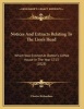 Notices and Extracts Relating to the Lion's Head - Which Was Erected at Button's Coffee House in the Year 1713 (1828) (Paperback) - Charles Richardson Photo