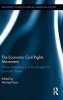 The Economic Civil Rights Movement - African Americans and the Struggle for Economic Power (Hardcover, New) - Michael Ezra Photo