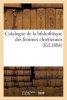 Catalogue de La Bibliotheque Des Femmes Chretiennes (French, Paperback) - Sans Auteur Photo