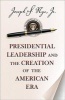 Presidential Leadership and the Creation of the American Era (Hardcover, New) - Joseph S Nye Photo