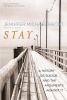 Stay - A History of Suicide and the Arguments Against it (Paperback) - Jennifer Michael Hecht Photo