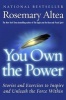 You Own the Power - Stories and exercises to inspire and unleash the force within (Paperback, 1st Quill ed) - Rosemary Altea Photo