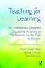 Teaching for Learning - 101 Intentionally Designed Educational Activities to Put Students on the Path to Success (Paperback) - Claire Howell Major Photo