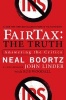 Fairtax: The Truth - Answering the Critics (Paperback) - Neal Boortz Photo