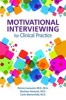 Motivational Interviewing for Clinical Practice (Paperback) - Petros Levounis Photo