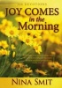 Joy Comes In The Morning - 366 Devotions (Hardcover) - Nina Smit Photo