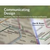 Communicating Design - Developing Web Site Documentation for Design and Planning (Paperback, 2nd Revised edition) - Dan M Brown Photo