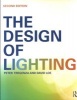 The Design of Lighting (Paperback, 2nd Revised edition) - Peter Tregenza Photo