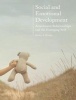 Social and Emotional Development: - Attachment Relationships and the Emerging Self (Paperback) - Karen Rosen Photo