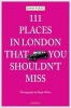 111 Places in London That You Shouldn't Miss (Paperback) - John Sykes Photo