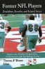 Former NFL Players - Disabilities, Benefits and Related Issues (Hardcover) - Thomas P Wasser Photo