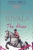 The Prize (Pony Club Rivals, Book 4) (Paperback) - Stacy Gregg Photo