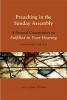 Preaching in the Sunday Assembly - A Pastoral Commentary on Fulfilled in Your Hearing (Paperback) - James A Wallace Photo