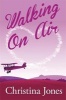 Walking on Air (Paperback) - Christina Jones Photo