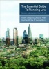 The Essential Guide to Planning Law - Decision-Making and Practice in the UK (Paperback) - Adam Sheppard Photo