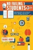 No Failing Students - Seven Teaching Strategies I Used as a Substitute Teacher to Take Smart But "Problematic" Students from "Failure" to Success in One Academic Quarter (45 Days) (Paperback) - Diane Hunt Photo