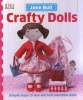 Crafty Dolls (Hardcover) - Jane Bull Photo