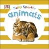 Baby Sparkle Animals (Board book) - Dk Photo