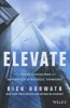 Elevate - The Three Disciplines of Advanced Strategic Thinking (Hardcover) - Rich Horwath Photo