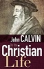 On the Christian Life (Paperback) - Jean Calvin Photo