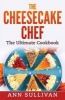 The Cheese Cake Chef (Paperback) - Ann Sullivan Photo