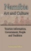 Namibia Art and Culture - Tourism Information, Government, People and Tradition (Paperback) - Emmanuel Alvin Photo